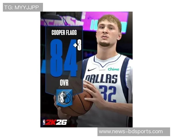 2K最新能力值调整杰伦布朗跃升至93唐斯重返91切特与申京齐齐上涨状元提升3分